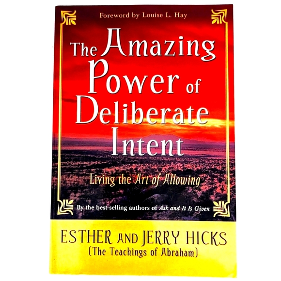 The Amazing Power of Deliberate Intent: Living The art of Allowing by Jerry Hick - Picture 1 of 2